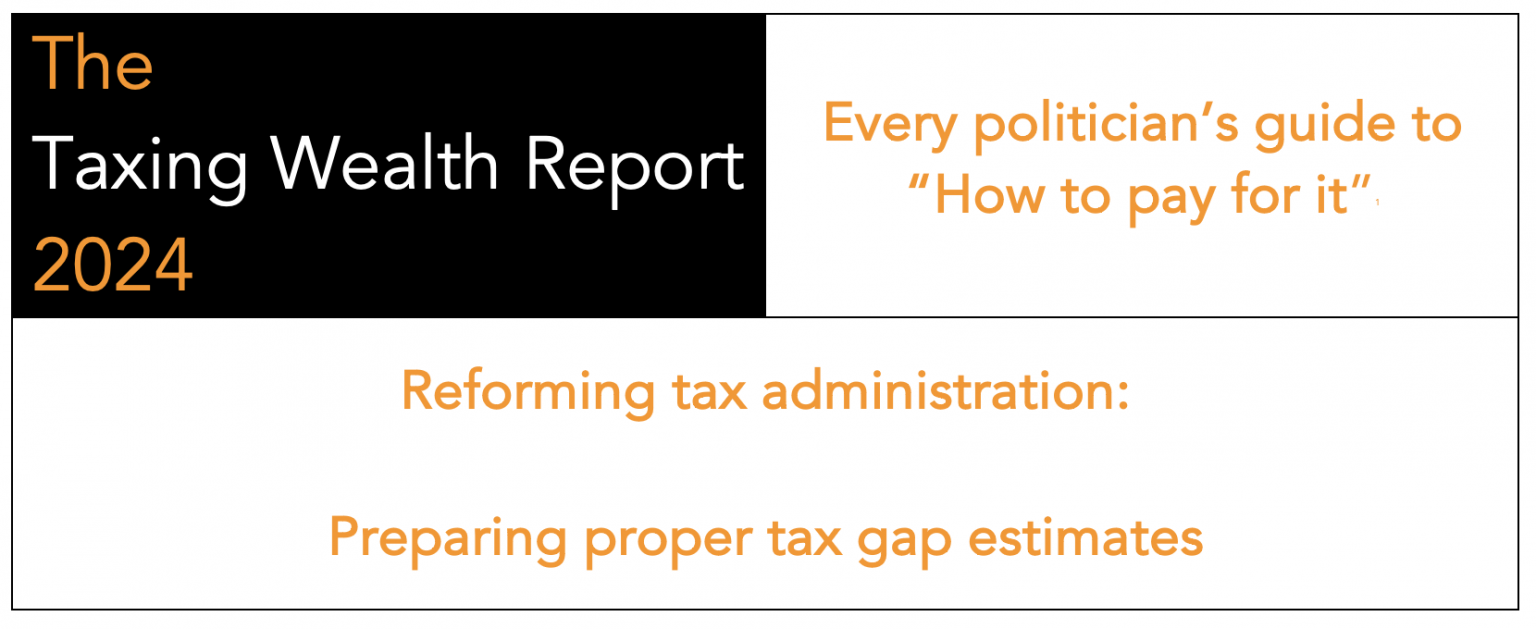 The Taxing Wealth Report 2024 the UK needs better estimation of its